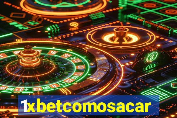 1xbetcomosacar