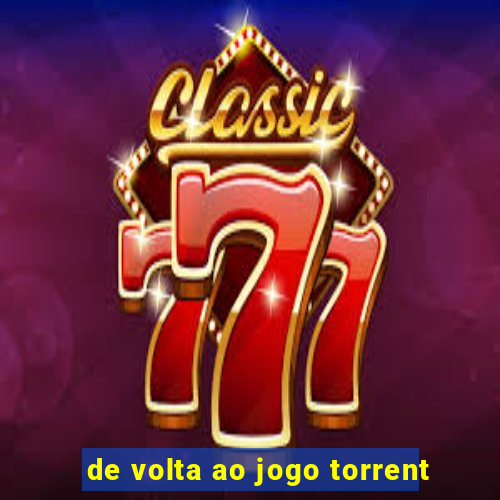 de volta ao jogo torrent