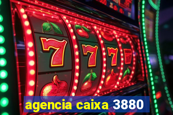 agencia caixa 3880