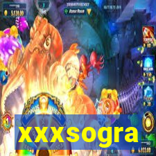 xxxsogra