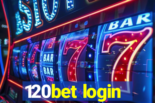 120bet login