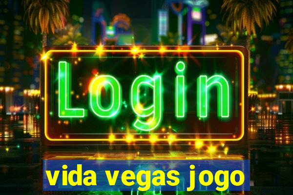 vida vegas jogo