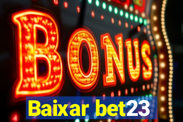 Baixar bet23