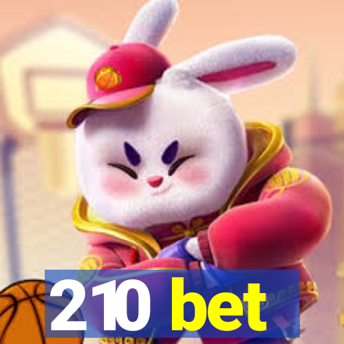 210 bet