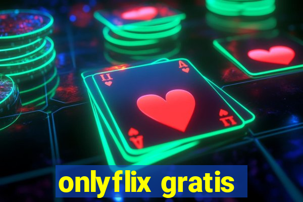 onlyflix gratis