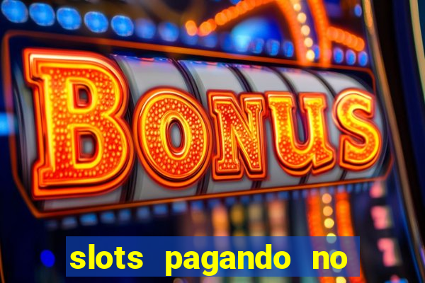 slots pagando no cadastro saque free