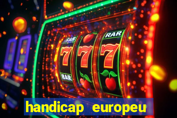 handicap europeu empate 1