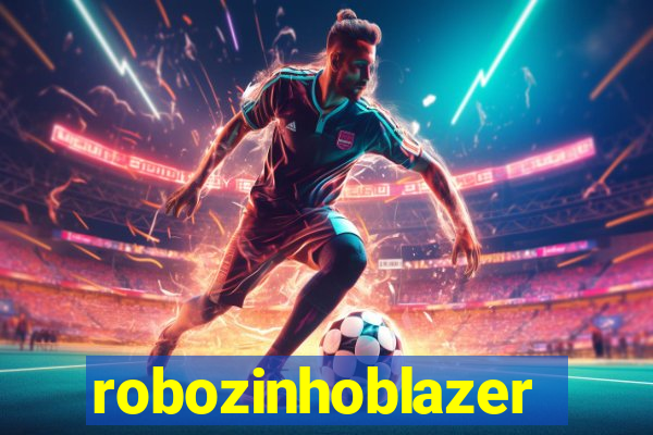 robozinhoblazer