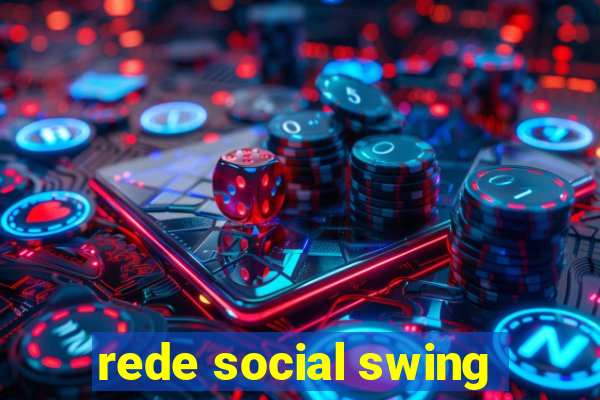 rede social swing