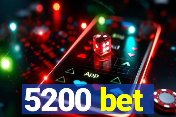 5200 bet