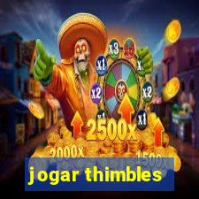 jogar thimbles