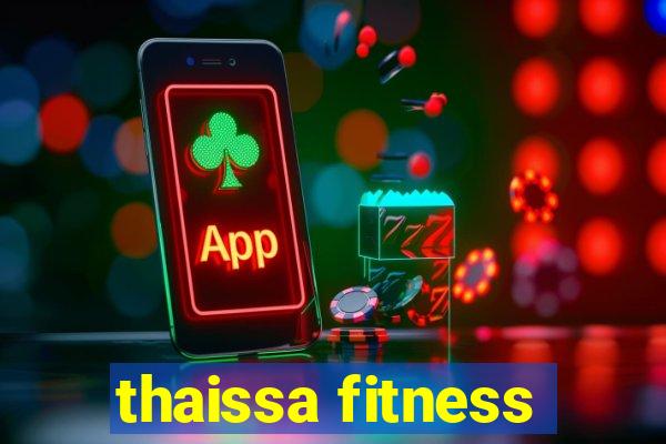 thaissa fitness