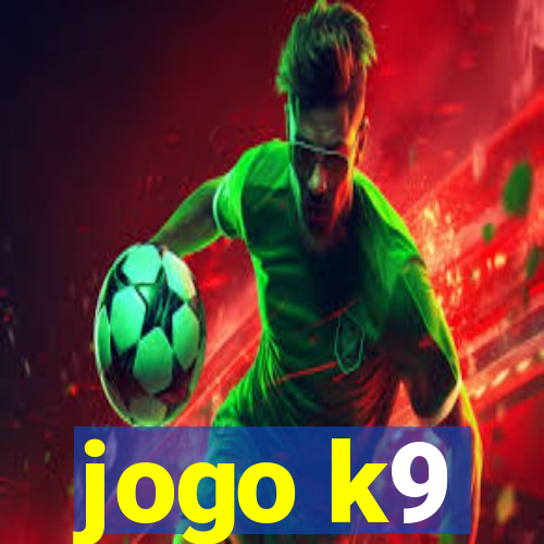 jogo k9