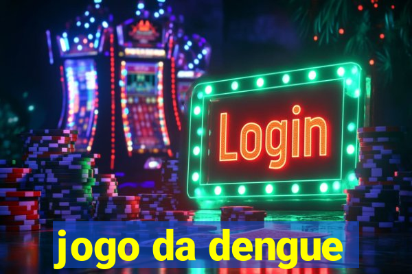 jogo da dengue