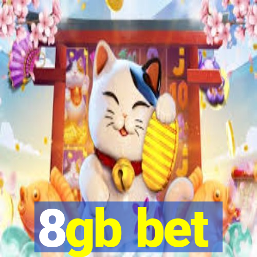 8gb bet