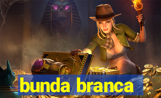 bunda branca