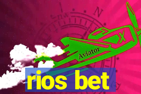 rios bet