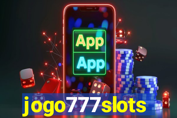 jogo777slots