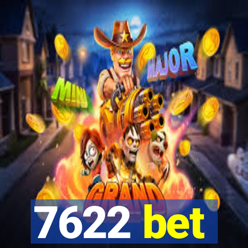 7622 bet