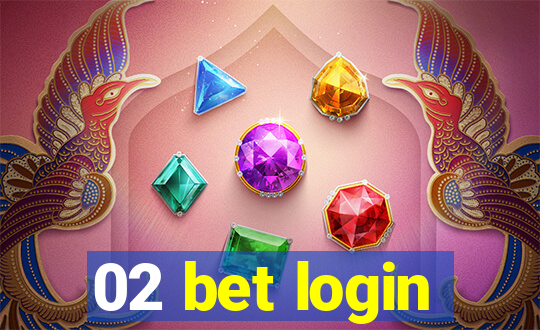 02 bet login