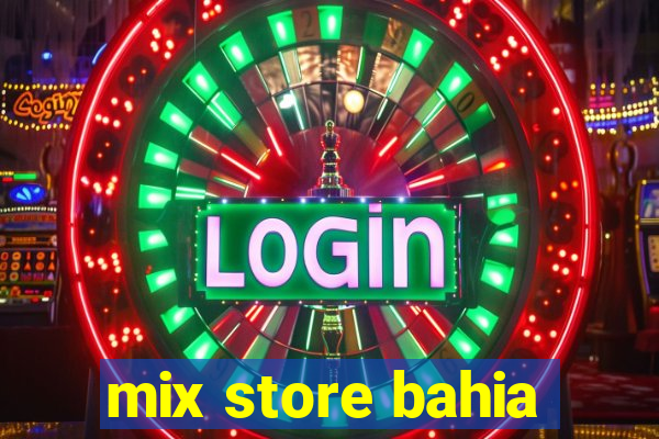 mix store bahia