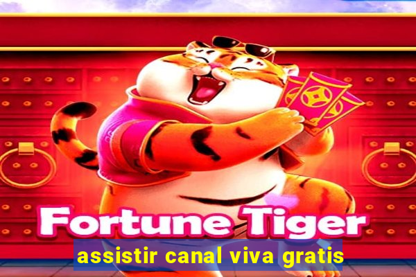 assistir canal viva gratis