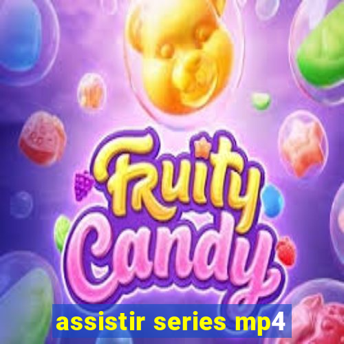 assistir series mp4