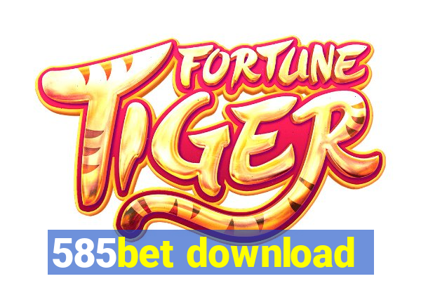 585bet download