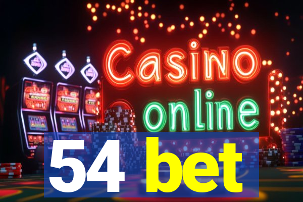 54 bet