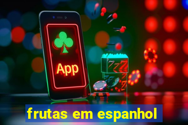 frutas em espanhol