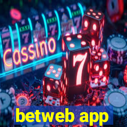 betweb app