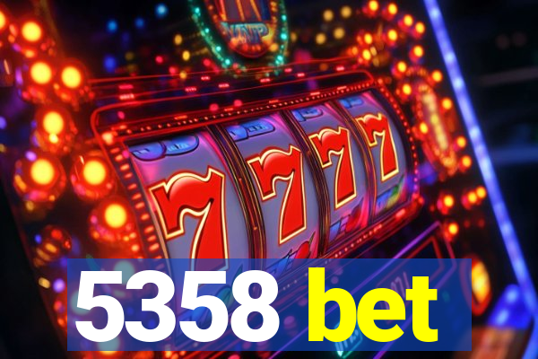 5358 bet