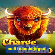 multi canais jogos