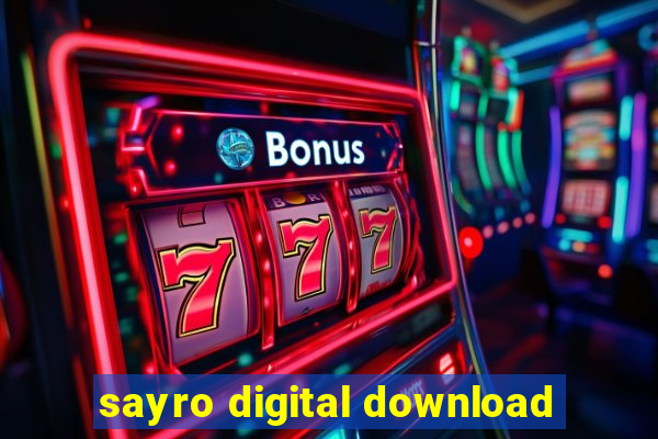 sayro digital download