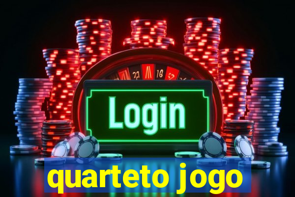quarteto jogo