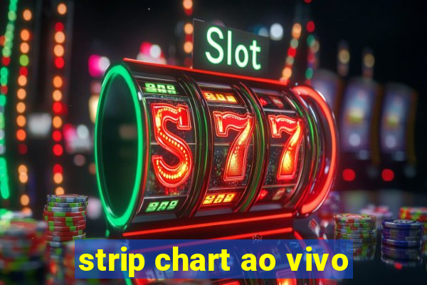 strip chart ao vivo
