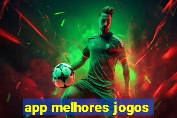 app melhores jogos