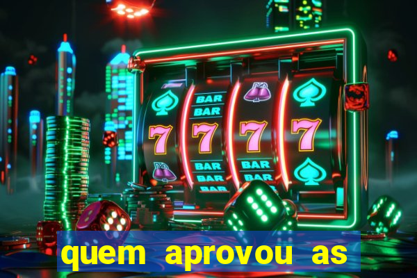 quem aprovou as bets no brasil