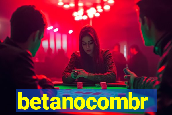 betanocombr