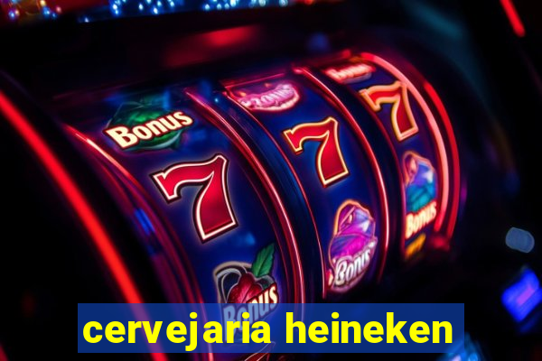 cervejaria heineken