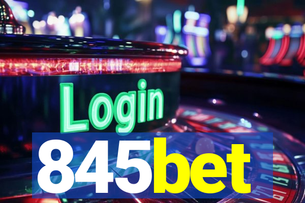 845bet