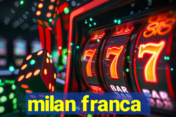 milan franca