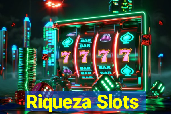 Riqueza Slots