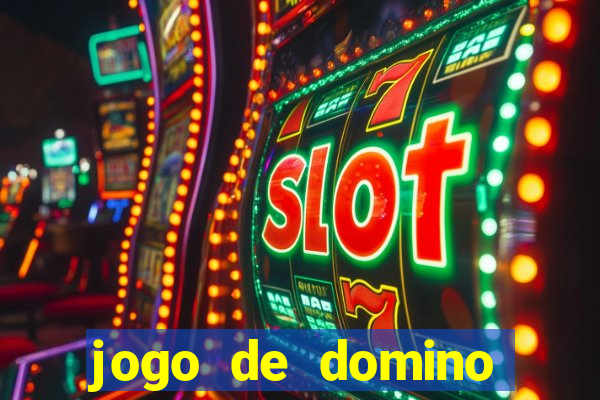 jogo de domino valendo dinheiro real