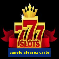 canelo alvarez cartel