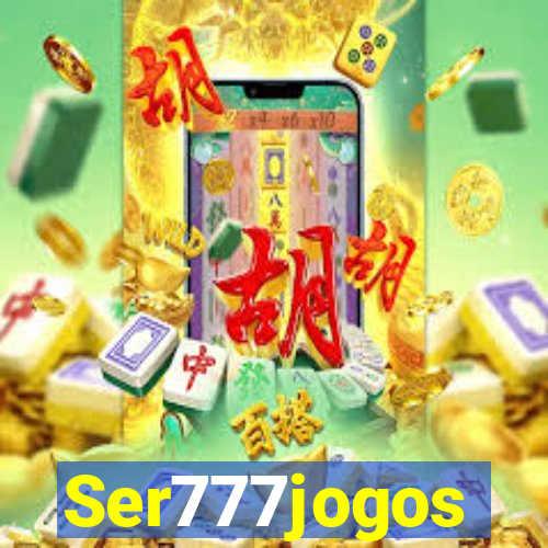 Ser777jogos