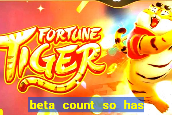 beta count so has changed pt br