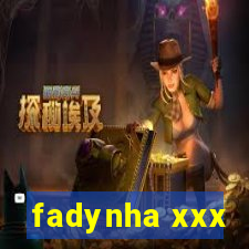 fadynha xxx