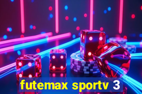 futemax sportv 3