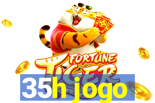 35h jogo